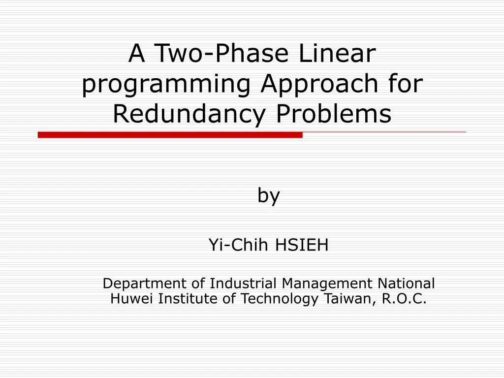 a two phase linear programming approach for redundancy problems