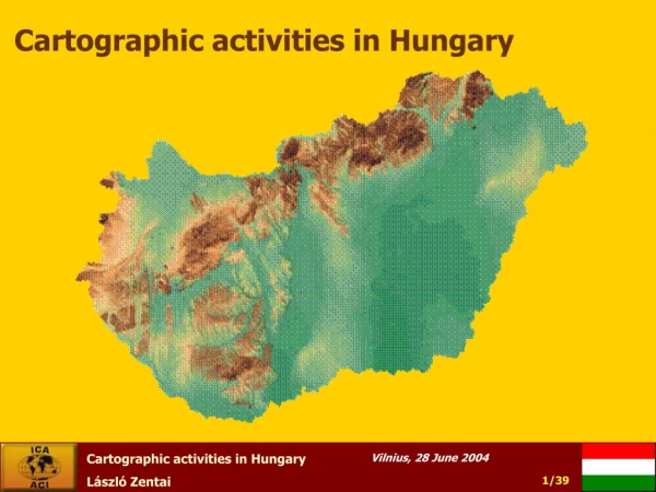 Cartographic activities in Hungary