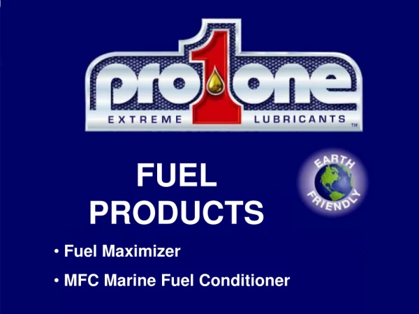 FUEL PRODUCTS  Fuel Maximizer  MFC Marine Fuel Conditioner