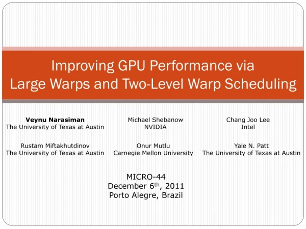 Improving GPU Performance via Large Warps and Two-Level Warp Scheduling