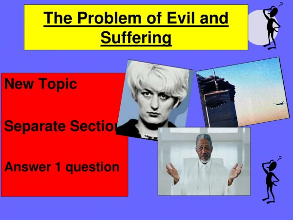 The Problem of Evil and Suffering