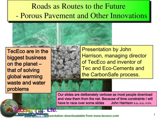 Roads as Routes to the Future - Porous Pavement and Other Innovations