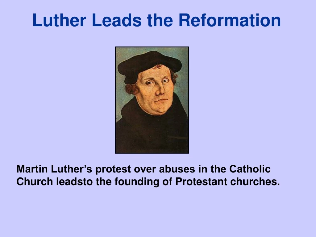 luther leads the reformation
