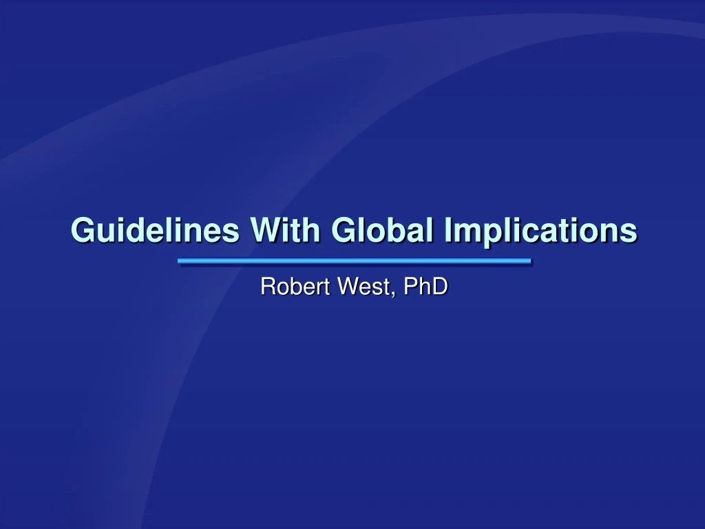 guidelines with global implications