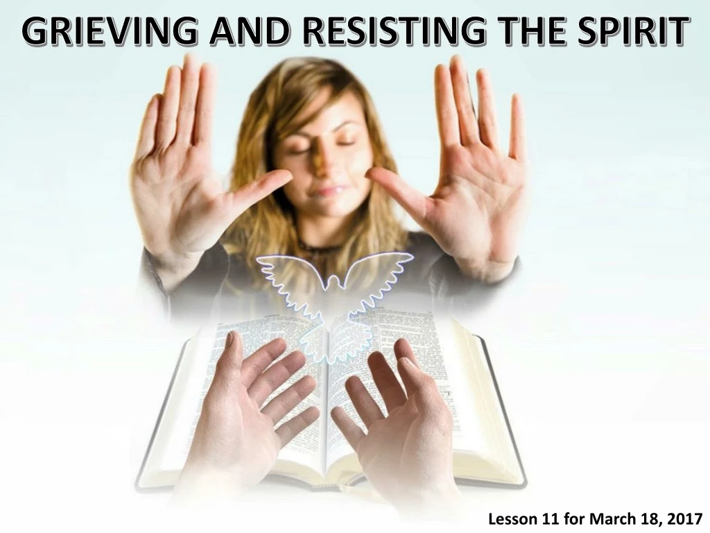 grieving and resisting the spirit