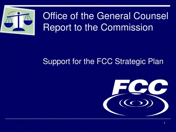 Office of the General Counsel  Report to the Commission