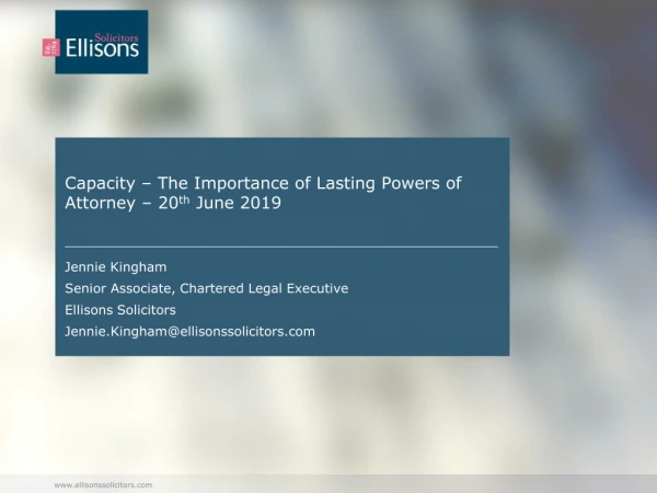 Capacity – The Importance of Lasting Powers of Attorney – 20 th  June 2019