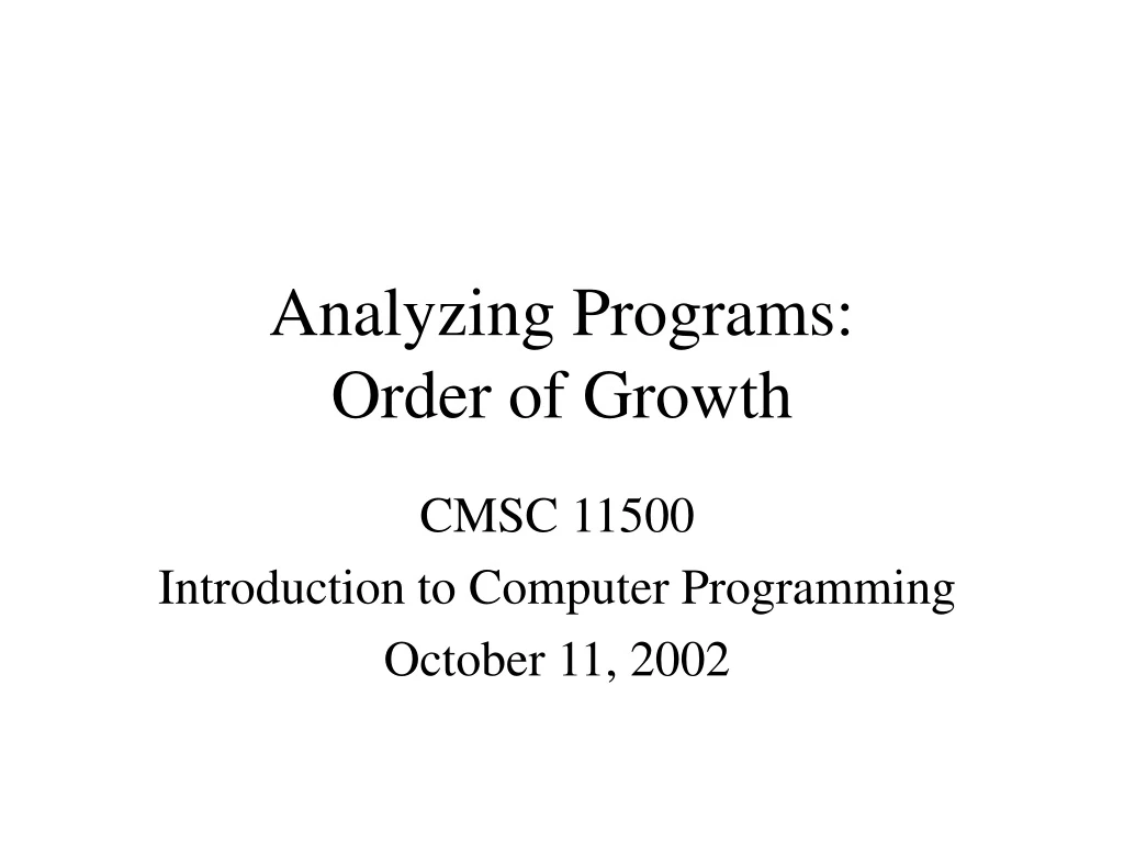 analyzing programs order of growth