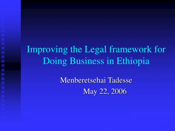 Improving the Legal framework for Doing Business in Ethiopia