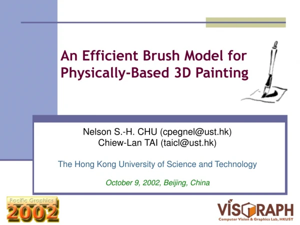 An Efficient Brush Model for Physically-Based 3D Painting