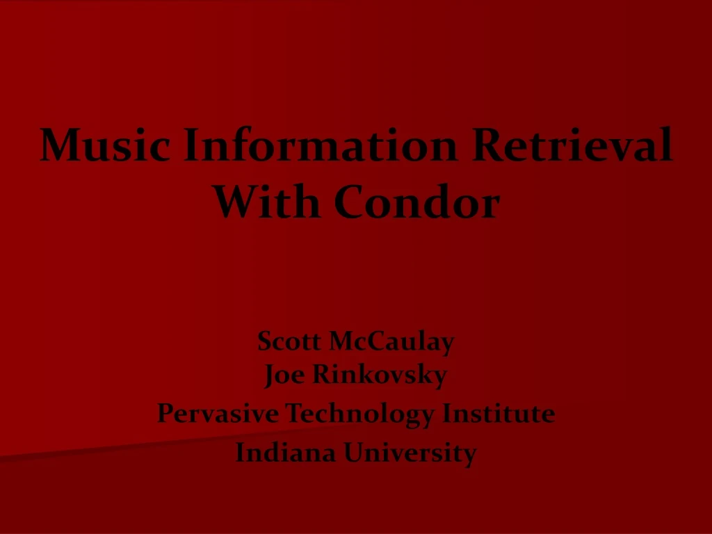 music information retrieval with condor