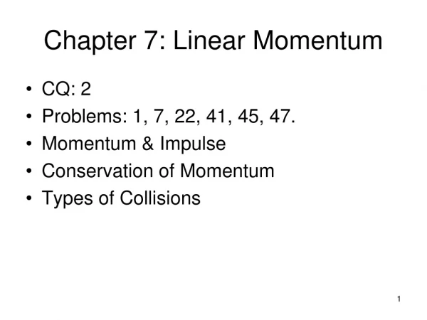 Chapter 7: Linear Momentum