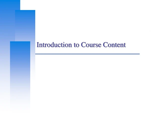 Introduction to Course Content