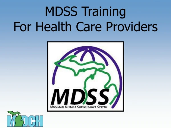 MDSS Training For Health Care Providers