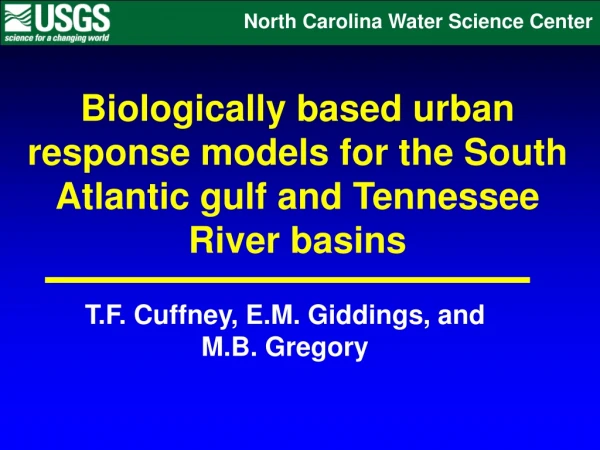 Biologically based urban response models for the South Atlantic gulf and Tennessee River basins