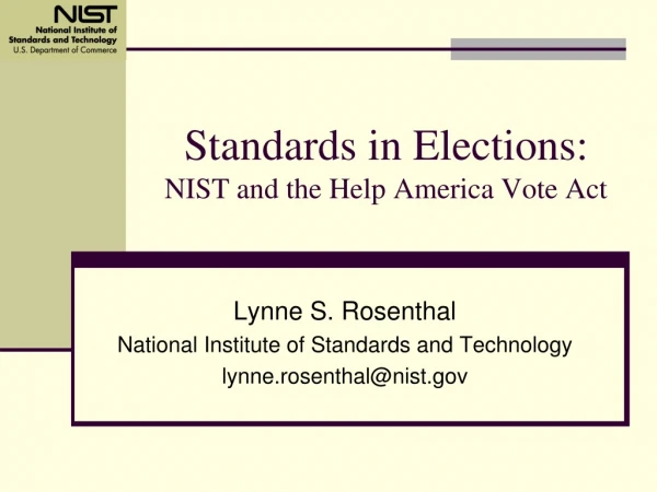 Standards in Elections: NIST and the Help America Vote Act