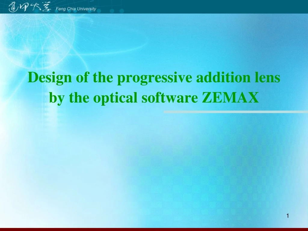 design of the progressive addition lens by the optical software zemax