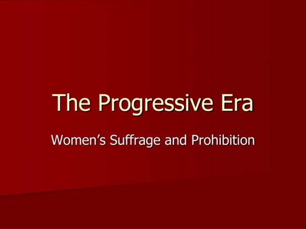 The Progressive Era