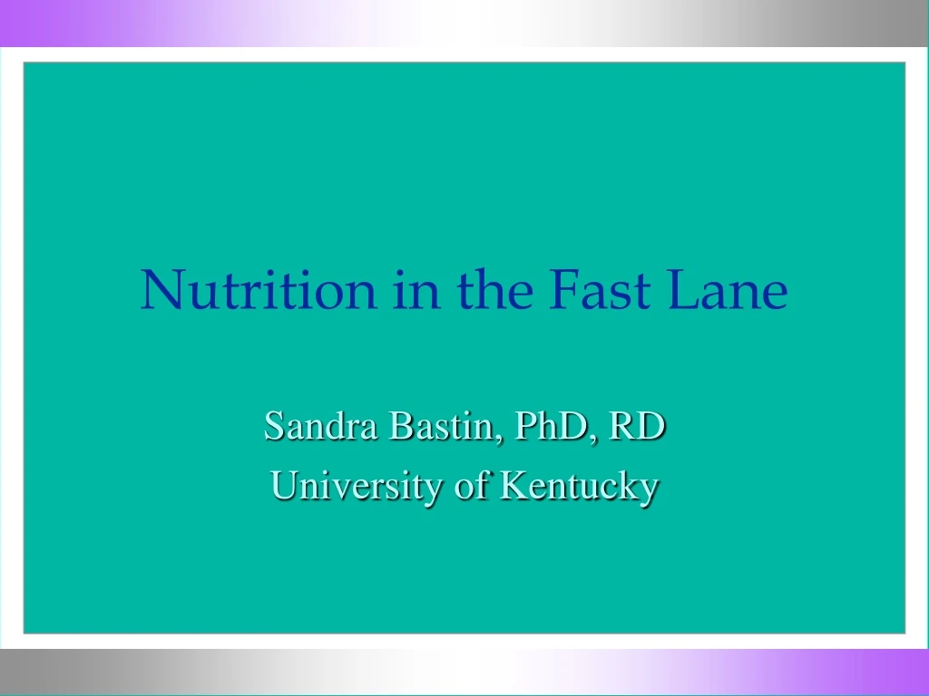 nutrition in the fast lane