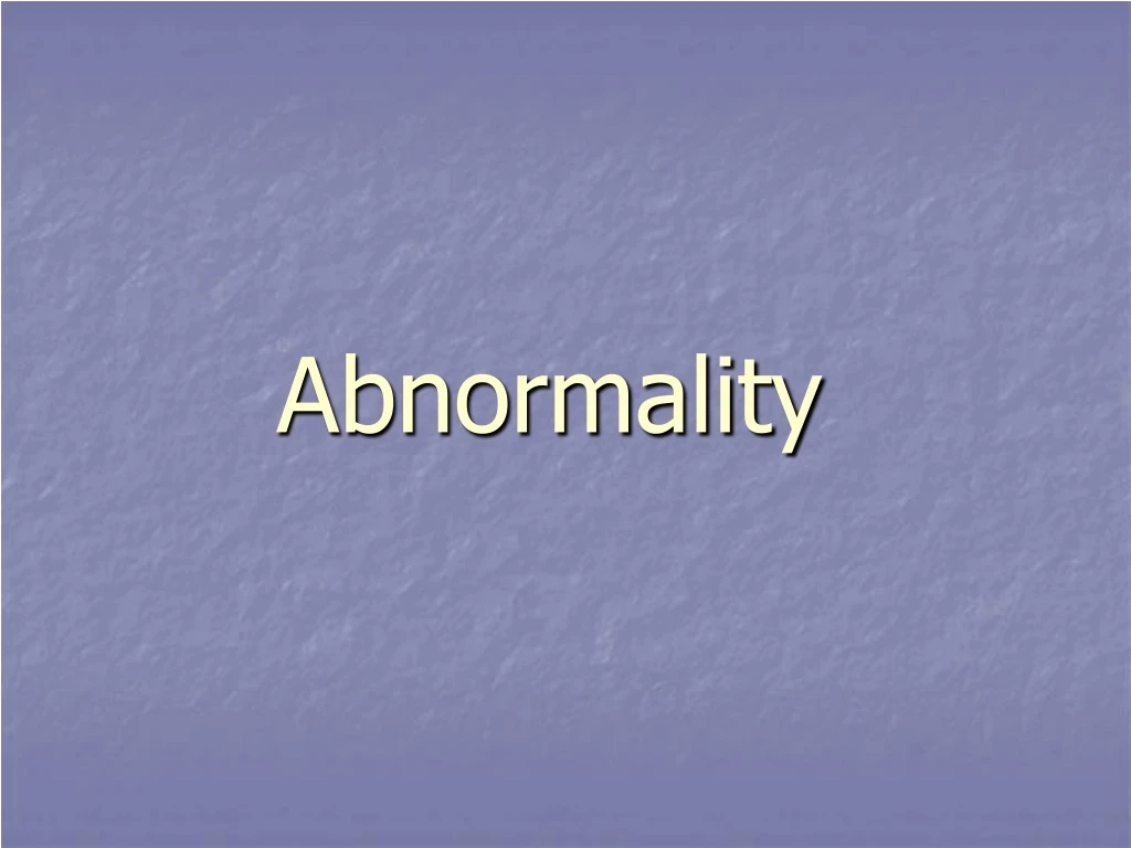 abnormality