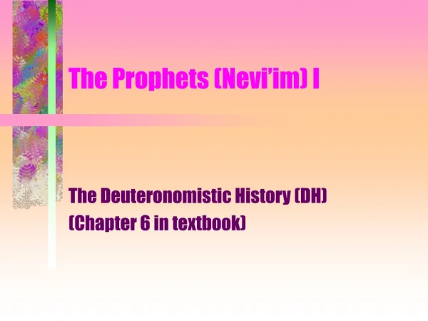 The Prophets (Nevi’im) I