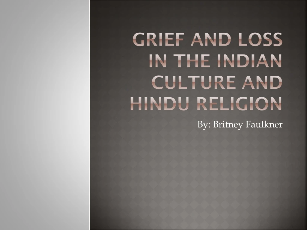 grief and loss in the indian culture and hindu religion