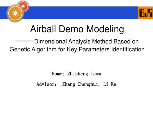 Name ： Zhisheng Team Advisor ：  Zhang Chenghui, Li Ke