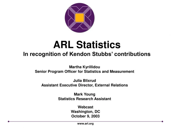 ARL Statistics  In recognition of Kendon Stubbs’ contributions