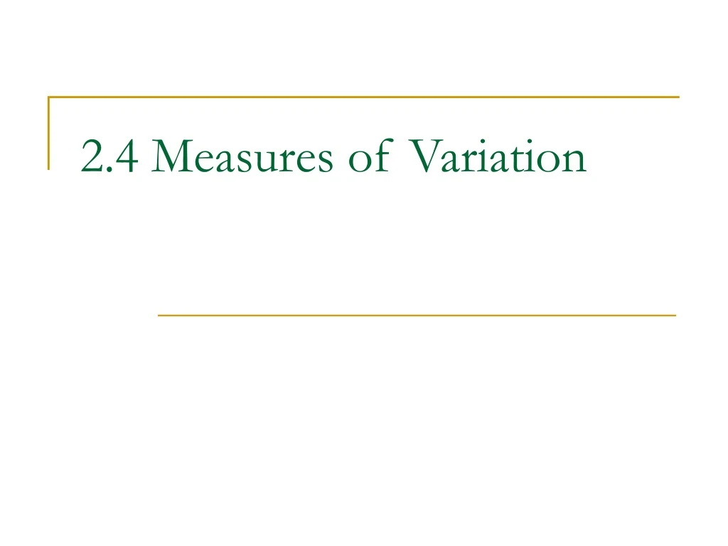 Ppt 24 Measures Of Variation Powerpoint Presentation Free Download Id9208852 2229