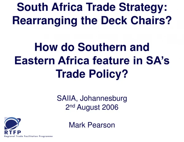 South Africa Trade Strategy: Rearranging the Deck Chairs? How do Southern and