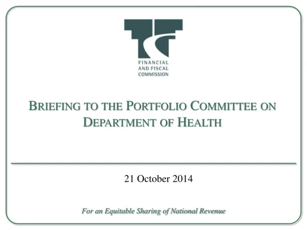 Briefing to the Portfolio Committee on  Department of Health