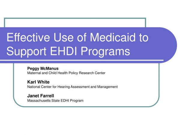 Effective Use of Medicaid to Support EHDI Programs