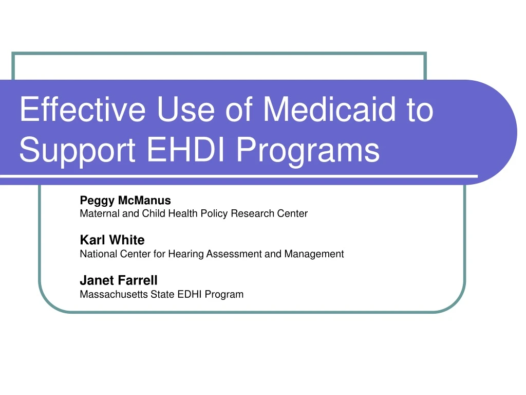 effective use of medicaid to support ehdi programs