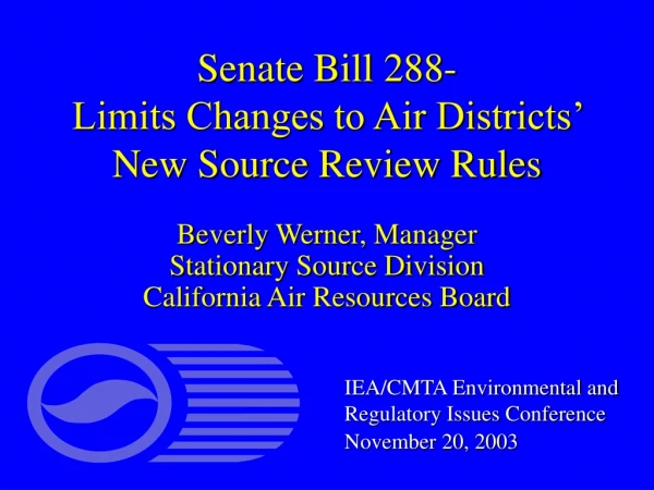 Senate Bill 288- Limits Changes to Air Districts’ New Source Review Rules