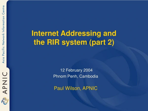Internet Addressing and the RIR system (part 2)