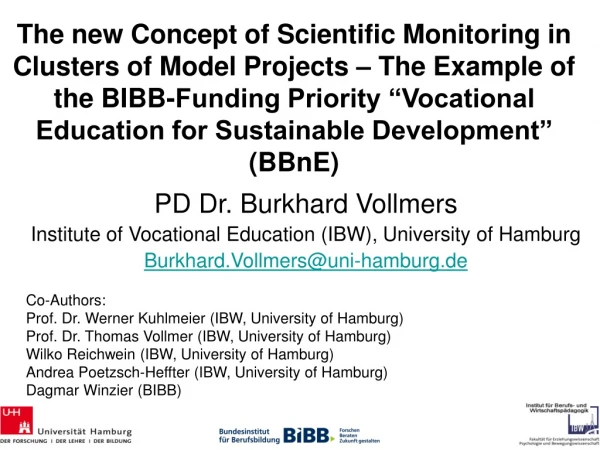 PD Dr. Burkhard Vollmers Institute of Vocational Education (IBW), University of Hamburg