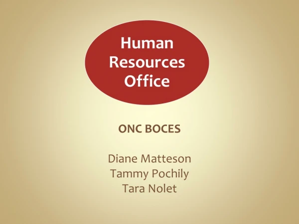 ONC BOCES Diane Matteson Tammy Pochily Tara Nolet