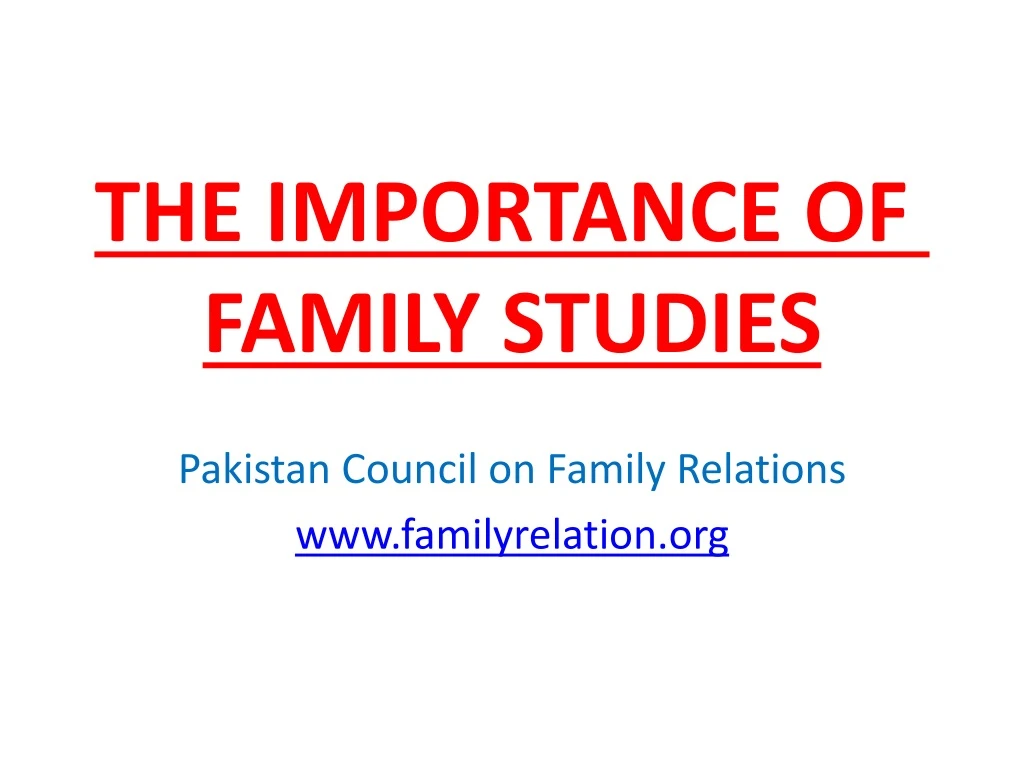 the importance of family studies