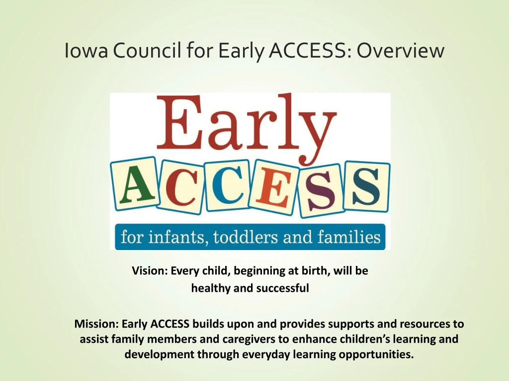 iowa council for early access overview