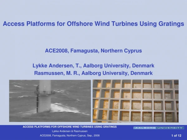 Access Platforms for Offshore Wind Turbines Using Gratings