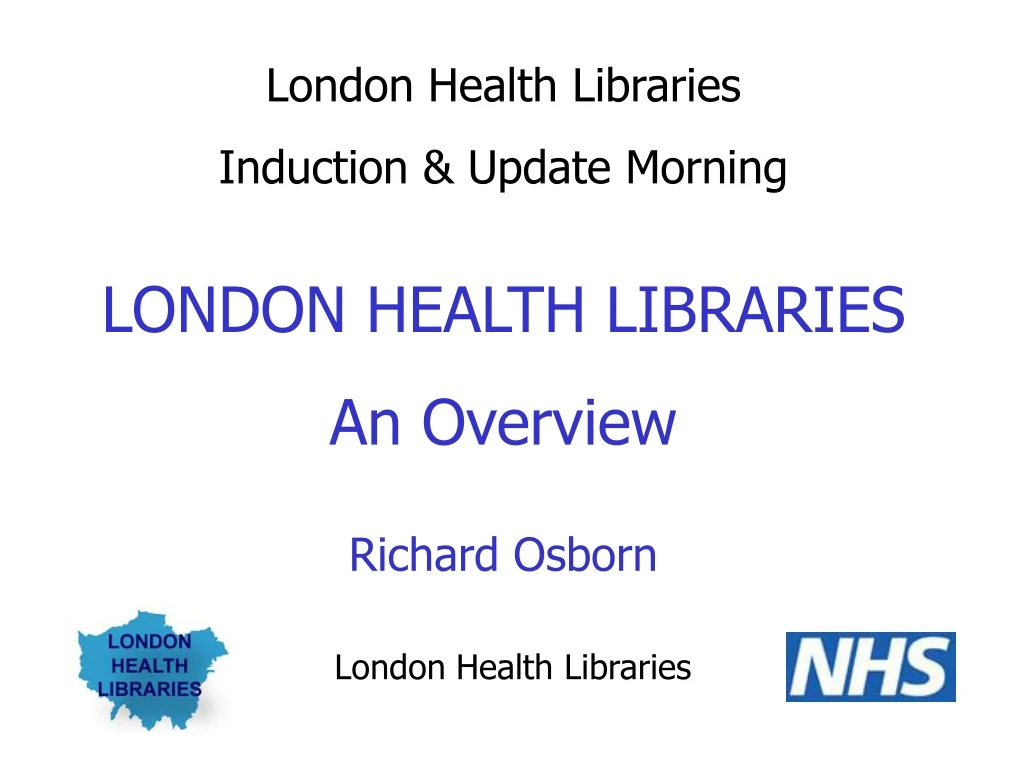 london health libraries induction update morning