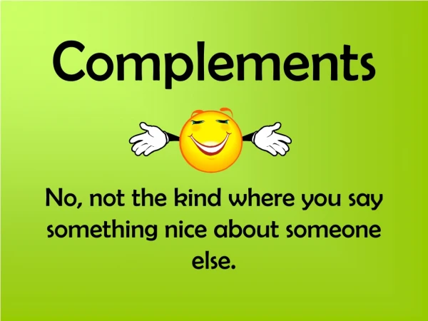 Complements