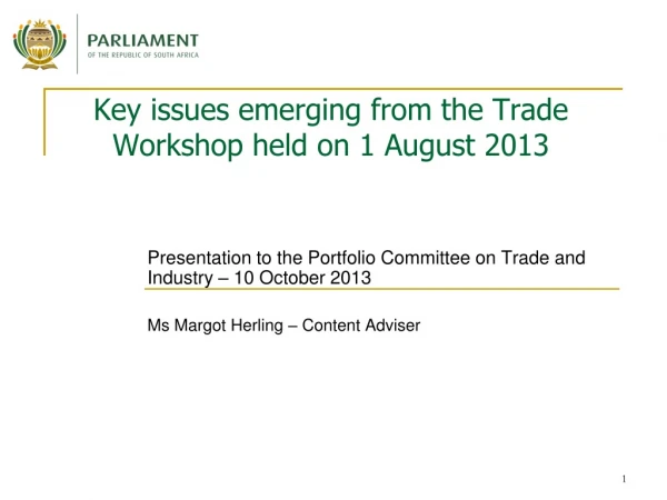 Key issues emerging from the Trade Workshop held on 1 August 2013