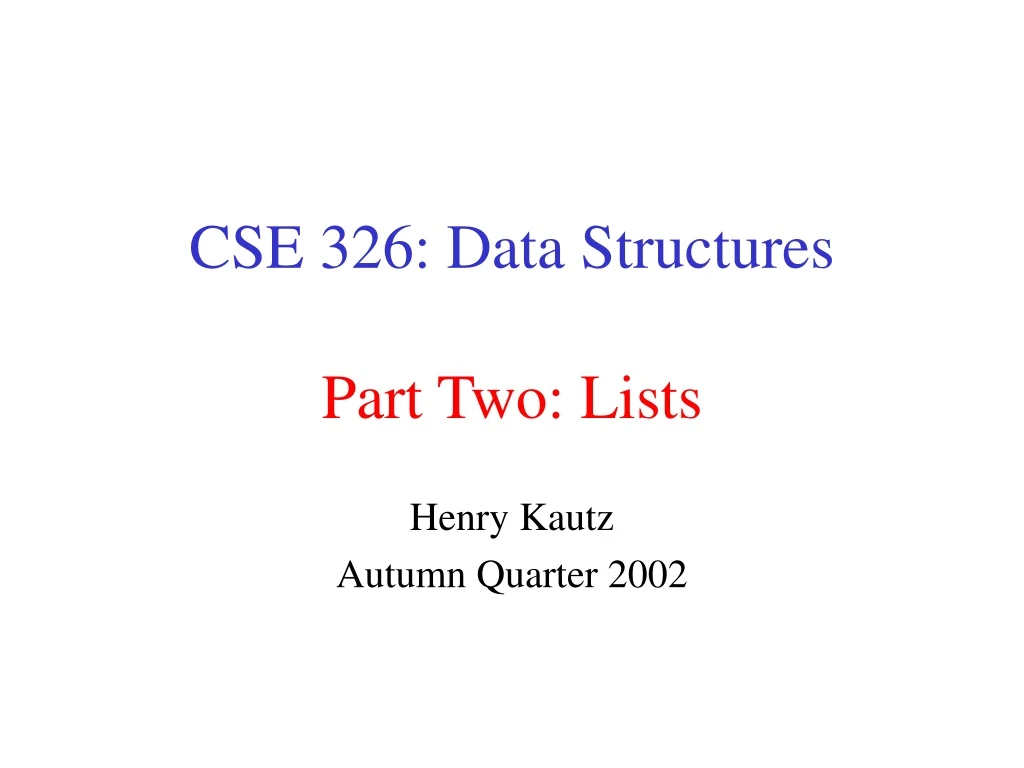 cse 326 data structures part two lists