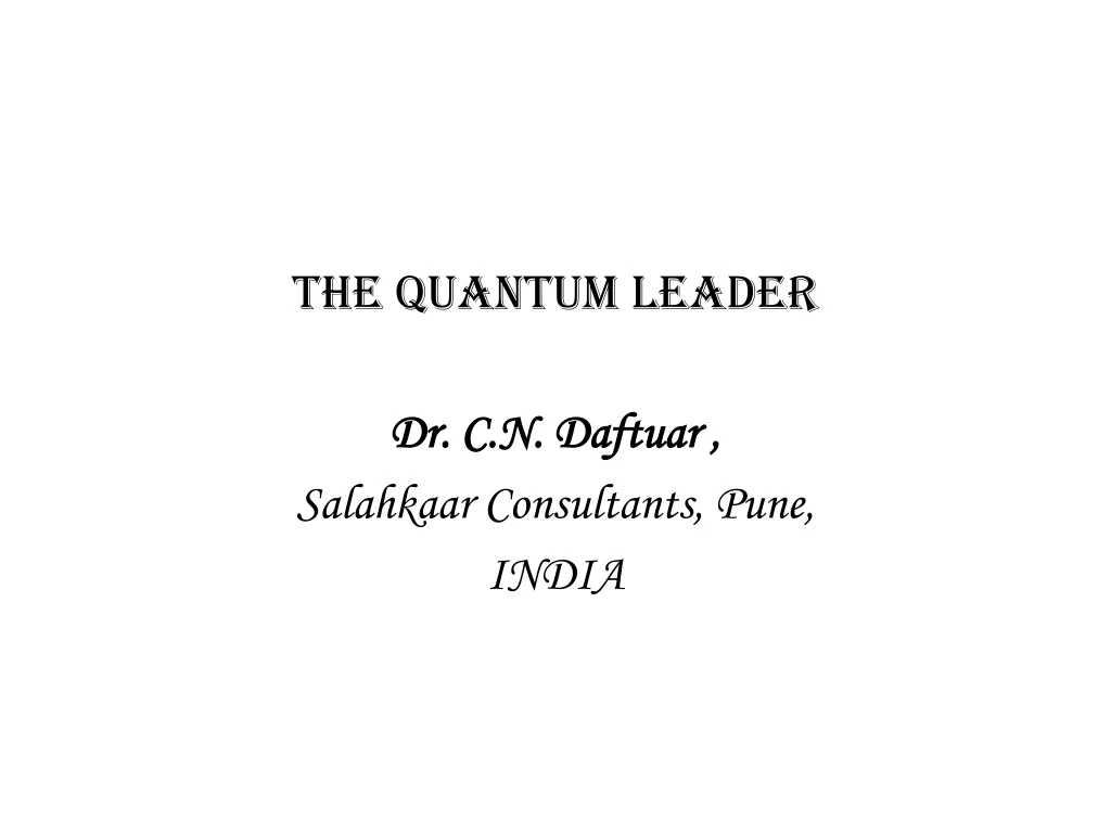 the quantum leader dr c n daftuar salahkaar consultants pune india