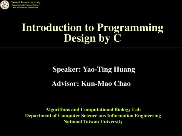 Introduction to Programming Design by C