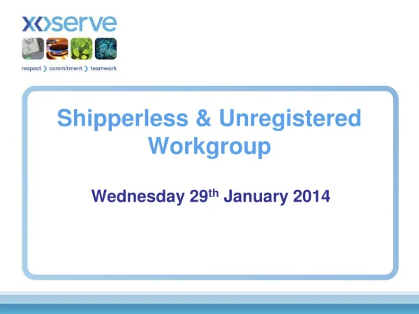 Shipperless &amp; Unregistered  Workgroup