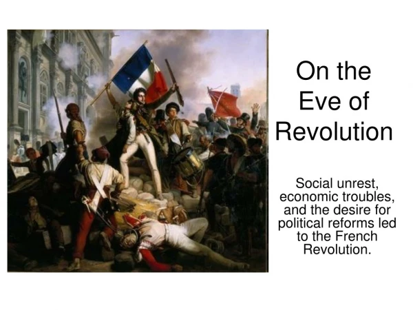On the Eve of Revolution