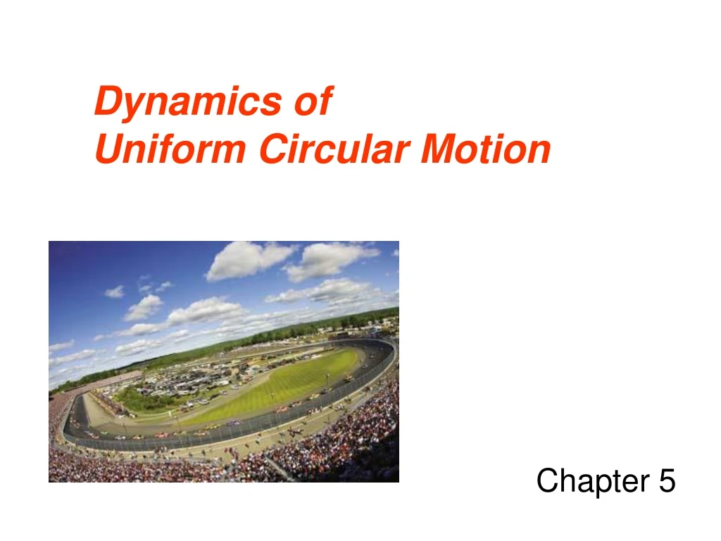 dynamics of uniform circular motion