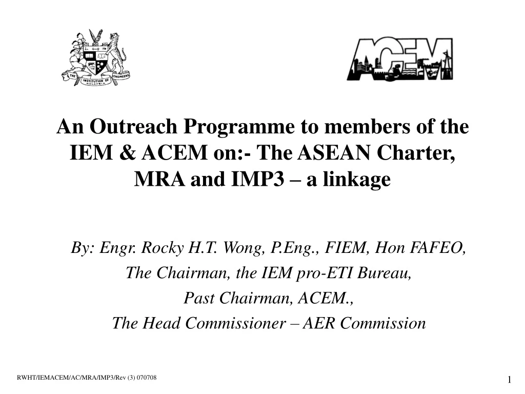 an outreach programme to members of the iem acem on the asean charter mra and imp3 a linkage